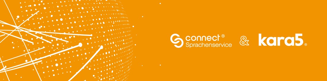 Bekanntgabe der neuen strategischen Partnerschaft zwischen Connect-Sprachenservice GmbH und Kara5